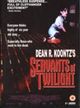 Film - The Servants of Twilight