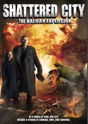 Poster Shattered City: The Halifax Explosion