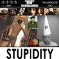 Poster 1 Stupidity