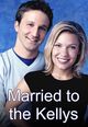 Film - Married to the Kellys