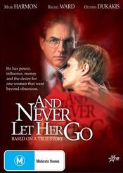 Poster And Never Let Her Go