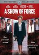 Film - A Show of Force