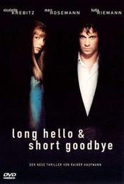 Poster Long Hello and Short Goodbye