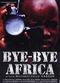 Film Bye Bye Africa