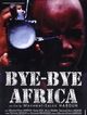 Film - Bye Bye Africa