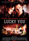 Film Lucky You