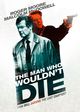 Film - The Man Who Wouldn't Die