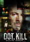 Film Dot. Kill