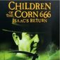 Poster 6 Children of the Corn 666: Isaac's Return
