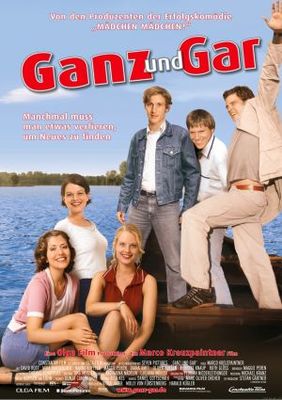 Ganz und gar poster