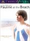 Film Pauline à la plage