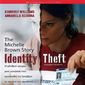 Poster 1 Identity Theft: The Michelle Brown Story