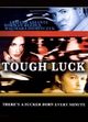 Film - Tough Luck