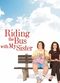 Film Riding the Bus with My Sister