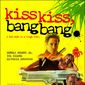 Poster 5 Kiss Kiss Bang Bang