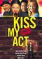 Film Kiss My Act