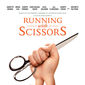 Poster 1 Running with Scissors