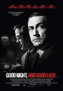 Film - Good Night, and Good Luck.