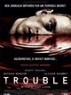 Film - Trouble