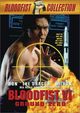 Film - Bloodfist VI: Ground Zero