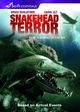 Film - Snakehead Terror