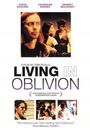 Film - Living in Oblivion