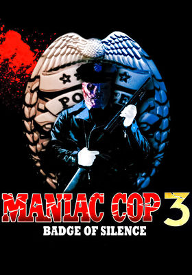 Maniac Cop 3: Badge of Silence poster