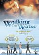 Film - Walking on Water