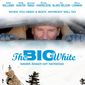 Poster 7 The Big White