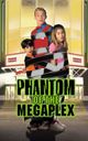 Film - Phantom of the Megaplex