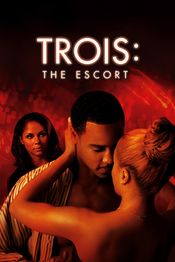 Poster Trois 3: The Escort