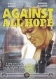 Film - Against All Hope