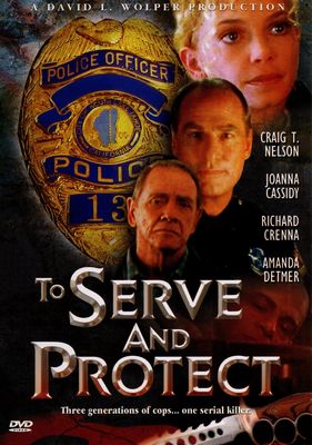 To Serve and Protect
