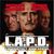 L.A.P.D.: To Protect and to Serve