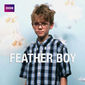 Poster 2 Feather Boy