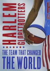 Poster Harlem Globetrotters: Team that changed the world
