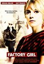 Film - Factory Girl