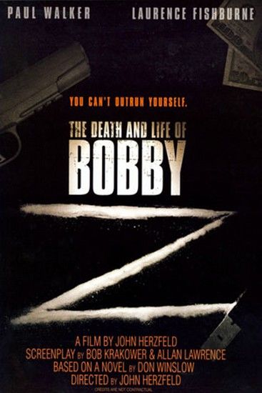2007 The Death And Life Of Bobby Z