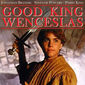 Poster 1 Good King Wenceslas