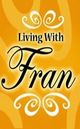 Film - Living with Fran