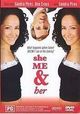 Film - She Me and Her
