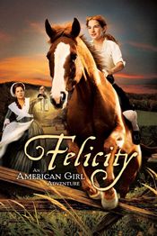 Poster Felicity: An American Girl Adventure