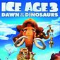 Poster 16 Ice Age: Dawn of the Dinosaurs