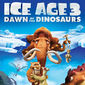 Poster 2 Ice Age: Dawn of the Dinosaurs