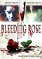 Film Bleeding Rose