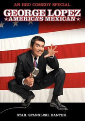 Poster George Lopez: America's Mexican