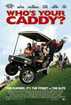 Film - Who's Your Caddy?