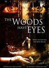 The Woods Have Eyes