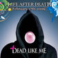Poster 3 Dead Like Me