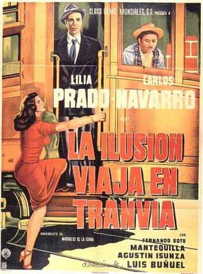 La Ilusion viaja en tranvia poster